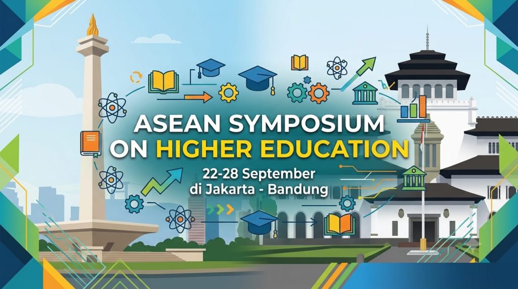 ASEAN Symposium on Higher Education 2026 Digelar di Jakarta dan Bandung, Perkuat Transformasi Pendidikan Tinggi ASEAN