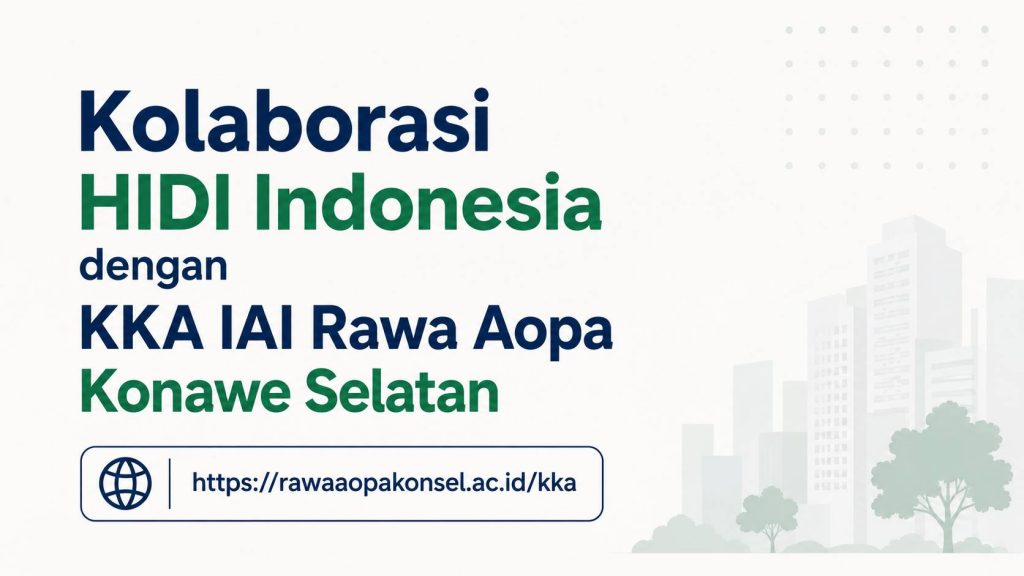 IAI Rawa Aopa Bersiap Melaksanakan KKA, Mendapatkan Dukungan dari HIDI Indonesia